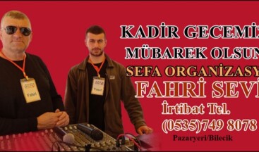 Sefa Organizasyon Fahri Sevim’in Kadir Gecesi Mesajı