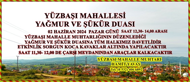 YÜZBAŞI MAHALLE MUHTARLIĞINDAN YAĞMUR VE ŞÜKÜR DUASI ETKİNLİĞİ