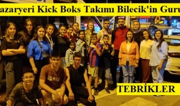 Pazaryeri Kick Boks Takımı Bilecik’in Gururu
