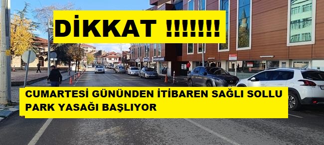 PAZARYERİNDE CUMARTESİ GÜNÜNDEN İTİBAREN PARK YASAĞI BAŞLIYOR