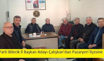 Ak Parti Bilecik İl Başkan Adayı Çalışkan’dan Pazaryeri İlçesine Ziyaret