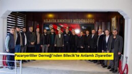 Pazaryerililer Derneği’nden Bilecik’te Anlamlı Ziyaretler