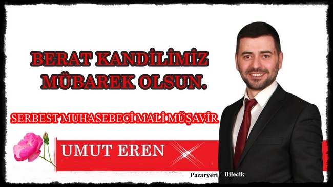 UMUT EREN’İN BERAT KANDİLİ MESAJI