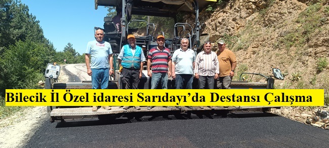 Bilecik İl Özel idaresi Sarıdayı’da Destansı Çalışma!