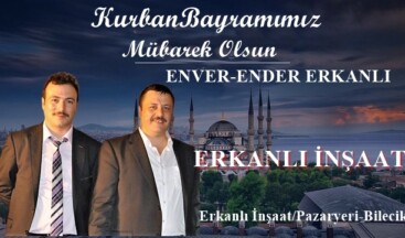 ERKANLI İNŞAAT ENVER-ENDER ERKANLI’NIN KURBAN BAYRAM MESAJI