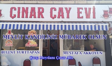 ÇINAR ÇAY EVİNİN MEVLİT KANDİL MESAJI