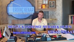 KENAR İNŞAAT ERDİNÇ KENAR’IN MEVLİT KANDİLİ MESAJI