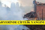 Pazaryerinde Çiftlik Yangını