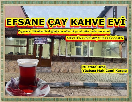 Efsane Çay Kahve Evi’nin Mevlit Kandili Mesajı