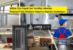 White City İnşaat’tan Yenilikçi Adımlar Pazaryeri’nde Modern Yaşamın Kapıları Aralanıyor