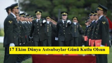17 Ekim Dünya Astsubaylar Günü Kutlu Olsun