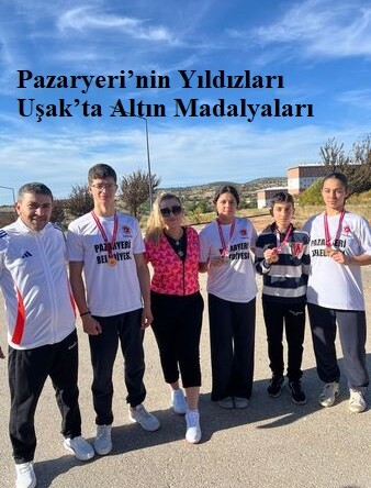 Pazaryeri’nin Yıldızları Uşak’ta Altın Madalyaları Topladı!