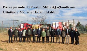 Pazaryeri’nde “Yeşil Vatan” Seferberliğiyle 500 Fidan Toprakla Buluştu
