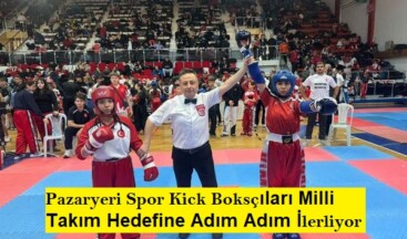 Pazaryeri Spor Kick Boksçıları Milli Takım Hedefine Adım Adım İlerliyor