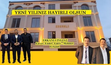 Erkanlı İnşaat’tan Yeni Yıla Güçlü ve Umut Dolu Mesaj
