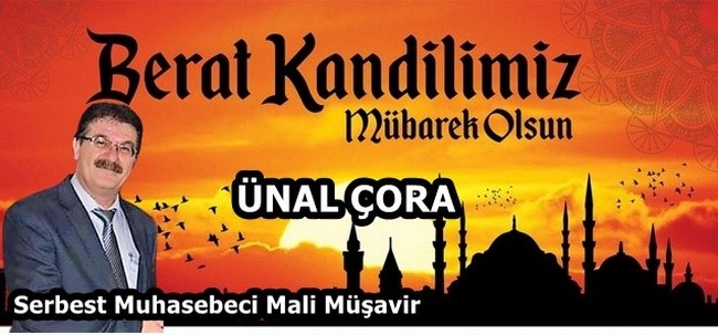 Ünal Çora’nın Berat Kandili Mesajı