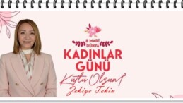 Belediye Başkanı Tekin’in 8 Mart Dünya Kadınlar Günü Mesajı