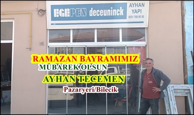Camcı Ayhan Tecemen’in Ramazan Bayramı Mesajı