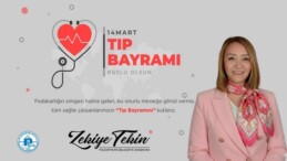 Başkan Tekin’in 14 Mart Tıp Bayramı Mesajı