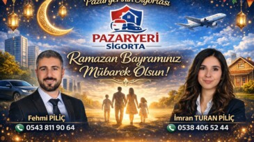 Pazaryeri Sigorta Fehmi ve İmran Turan Piliç’in Ramazan Bayram Mesajı