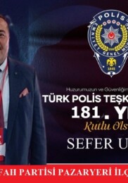 SEFER USLU’DAN POLİS HAFTASI MESAJI “KAHRAMANLARIMIZA MİNNETTARIZ”