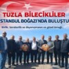 TUZLA BİLECİKLİLER İSTANBUL BOĞAZI’NDA BULUŞTU
