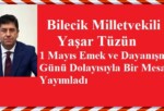 Yaşar Tüzün’ ün  1 Mayıs Emek ve Dayanışma Günü Mesajı