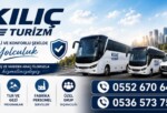 KILIÇ TURİZM GÜVENLİ VE KONFORLU YOLCULUĞUN ADRESİ