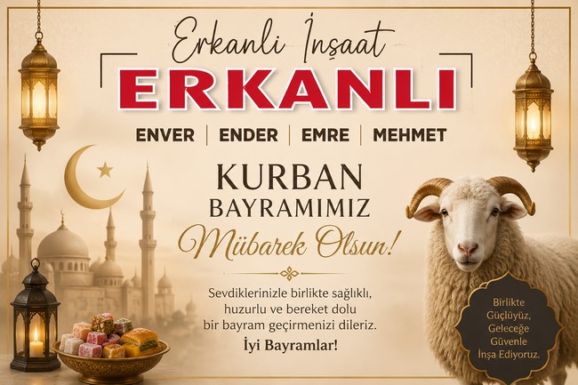 Erkanlı İnşaat’ın Kurban Bayram Mesajı