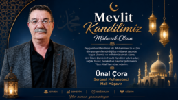 Serbest Muhasebeci Mali Müşavir Ünal Çora’nın Mevlit Kandili Mesajı