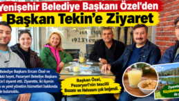 Yenişehir Belediye Başkanı Özel’den Başkan Tekin’e Ziyaret