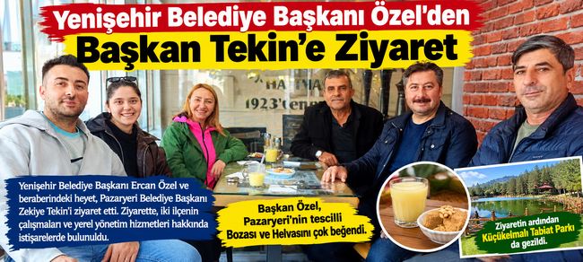 Yenişehir Belediye Başkanı Özel’den Başkan Tekin’e Ziyaret
