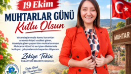 Başkan Zekiye Tekin’den Muhtarlara 19 Ekim Mesajı: “Yerel Yönetimlerin En Güçlü Paydaşlarısınız”